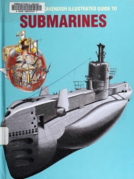 The Marshall Cavendish Illustrated Guide to Submarines