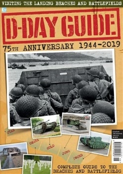 D-Day Guide: 75th Anniversary 1944-2019