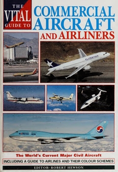 The Vital Guide to Commercial Aircraft and Airlines