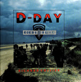 D-Day, 6 June 1944: The Normandy Landings