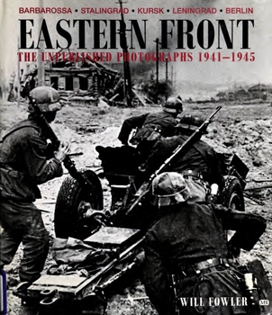 Eastern Front: The Unpublished Photographs, 1941-1945