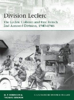 Division Leclerc: The Leclerc Column and Free French 2nd Armored Division, 1940-1946 (Osprey Elite 226)