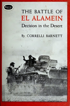 The Battle of El Alamein: Decision in the Desert