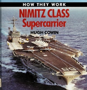 Nimitz Class Supercarrier (How They Work)