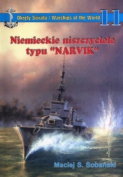 Niemieckie niszczyciele typu Narvik (Okrety Swiata  11)