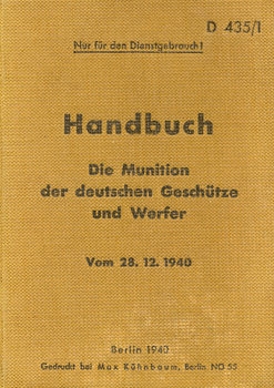 D435/1 Handbuch: Die Muniton der Deutschen Geschutze und Werfer