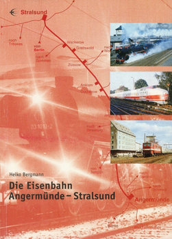 Die Eisenbahn Angermnde-Stralsund