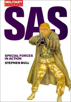 SAS: Special Forces in Action (Military Illustrated)