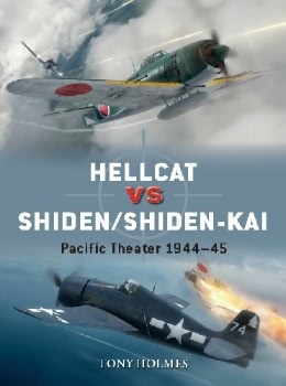Hellcat vs Shiden/Shiden-Kai: Pacific Theater 1944-45 (Osprey Duel 91)