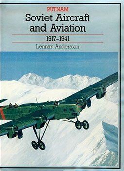 Soviet Aircraft and Aviation 1917-1941