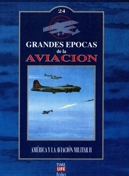 America y la Aviacion Militar II (Grandes Epocas de la Aviacion vol.24)