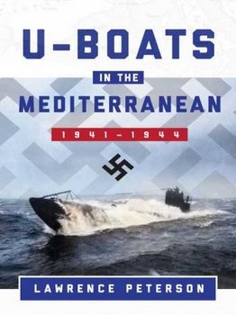 U-Boats in the Mediterranean: 19411944