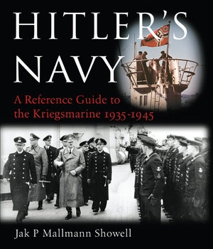 Hitlers Navy: The Ships, Men and Organisation of the Kriegsmarine 1935-1945