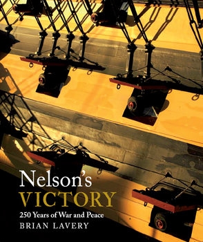Nelsons Victory: 250 Years of War and Peace