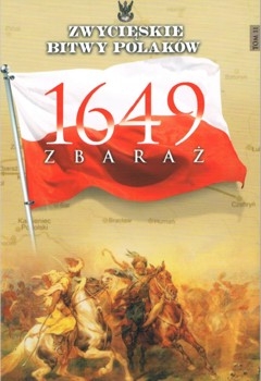 Zbaraz 1649 (Zwycieskie Bitwy Polakow Tom 11)