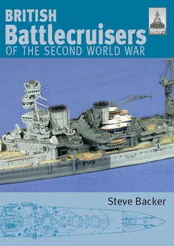British Battlecruisers of the Second World War (Shipcraft 7)