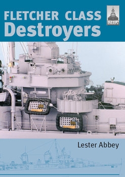 Fletcher Class Destroyers (Shipcraft 8)
