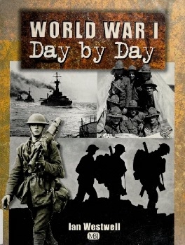 World War I: Day by Day