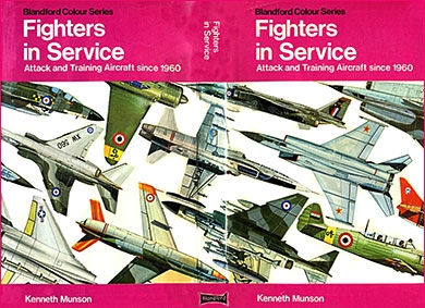Blandford - Colour Series - Fighter in Service. Attack and Training Aircraft since 1960.