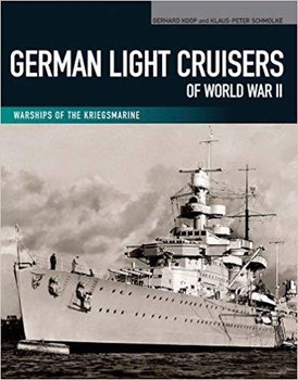 German Light Cruisers of World War II (Warships of the Kriegsmarine)