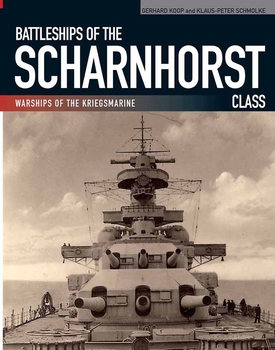 Battleships of the Scharnhorst Class (Warships of the Kriegsmarine)