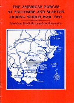 American Forces at Salcombe and Slapton During World War Two
