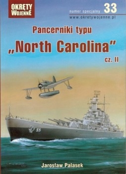 Pancerniki typu North Carolina cz. II (Okrety Wojenne Numer Specjalny  33)