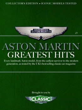Classic & Sports Car UK - Aston Martin Greatest Hits 2018
