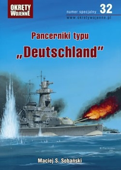 Pancerniki typu Deutschland (Okrety Wojenne Numer Specjalny  32)