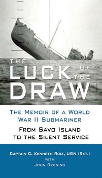 The Luck of the Draw: The Memoir of a World War II Submariner