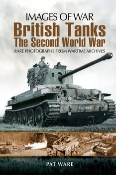 British Tanks: The Second World War (Images of War)