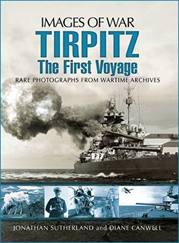 Images of War - Tirpitz: The First Voyage