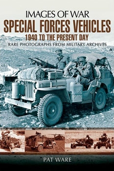 Special Forces Vehicles: 1940 to Present Day (Images of War)