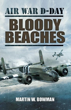 Air War D-Day Volume 4: Bloody Beaches