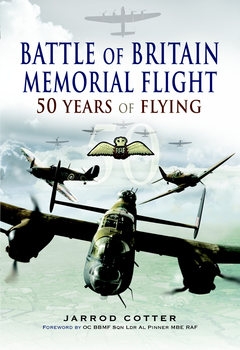 The Battle of Britain Memorial Flight: 50 Years of Flying