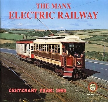The Manx Electric Railway. Centenary Year 1993