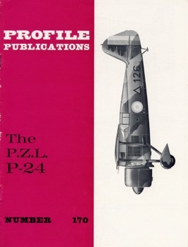 The P.Z.L. P-24 (Aircraft Profile  170)