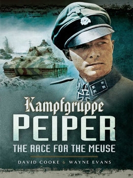 Kampfgruppe Peiper: The Race for the Meuse