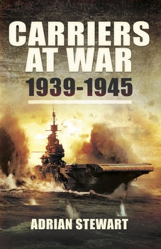 Carriers at War: 1939-1945
