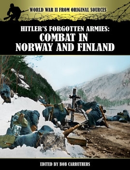 Hitlers Forgotten Armies: Combat in Norway and Finland