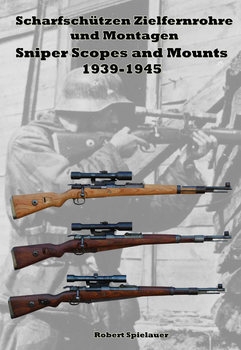 Scharfschutzen Zielfernrohre und Montagen 1939-1945 / Sniper Scopes and Mounts 1939-1945