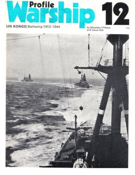IJN Kongo / Battleship 1912-1944 (Warship Profile 12)