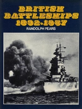 British Battleships 1892-1957: The Great Days of the Fleets
