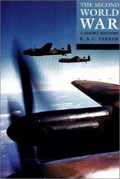 The Second World War: A Short History (Struggle for Survival)