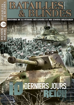 Les 10 Derniers Jours du Reich (Batailles & Blindes Hors Serie 39)