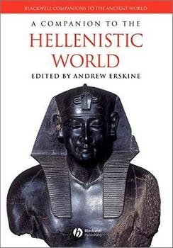 A Companion to the Hellenistic World (Blackwell Companions to the Ancient World)
