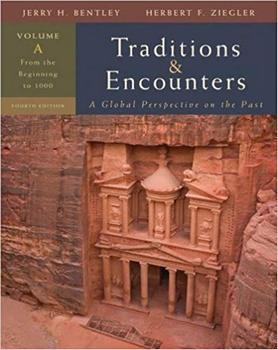 Traditions & Encounters, Volume A: From the Beginning to 1000 Ed 4