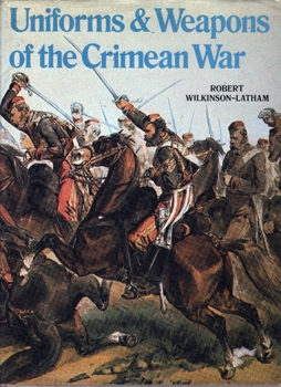 Uniforms & Weapons of the Crimean War