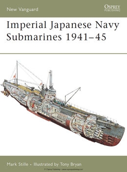 Imperial Japanese Navy Submarines 1941-1945 (Osprey New Vanguard 135)