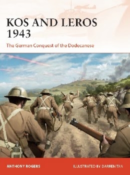 Kos and Leros 1943: The German Conquest of the Dodecanese(Osprey Campaign 339)